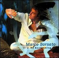 Marco Borsato - De Bestemming lyrics