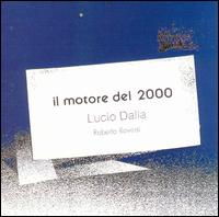 Lucio Dalla - Il Motore Del 2000 lyrics