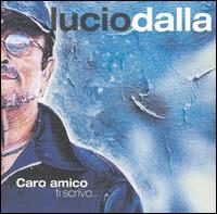 Lucio Dalla - Caro Amico Ti Scrivo lyrics