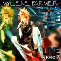 Mylene Farmer - Live ? Bercy lyrics