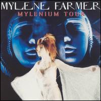 Mylene Farmer - Mylenium Tour [live] lyrics