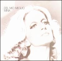 Mina - Del Mio Meglio lyrics