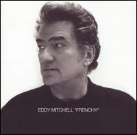 Eddy Mitchell - Frenchy lyrics