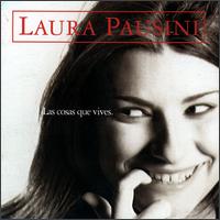 Laura Pausini - Las Cosas Que Vives lyrics