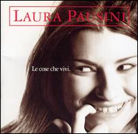 Laura Pausini - Le Cose Che Vivi lyrics