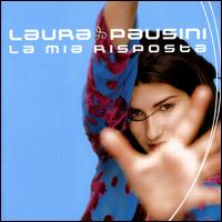 Laura Pausini - La Mia Risposta lyrics