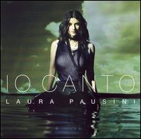 Laura Pausini - Io Canto lyrics