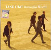 Take That - Beautiful World lyrics