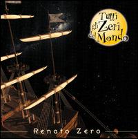 Renato Zero - Tutti Gli Zeri del Mondo lyrics