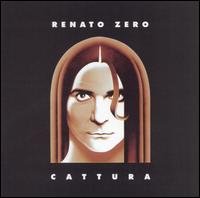 Renato Zero - Cattura lyrics
