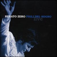 Renato Zero - Figli del Sogno lyrics
