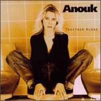 Anouk - Together Alone lyrics