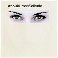 Anouk - Urban Solitude lyrics