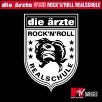 Die rzte - Unplugged Rock'n'roll Realschule [live] lyrics
