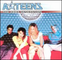 The A-Teens - The ABBA Generation lyrics
