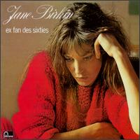 Jane Birkin - Ex Fan des Sixties lyrics