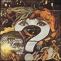 Brigitte Fontaine - Brigitte Fontaine Est... lyrics