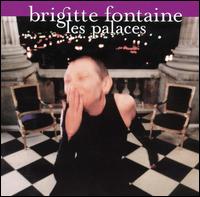 Brigitte Fontaine - Les Palaces lyrics