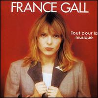 France Gall - Tout Pour la Musique lyrics