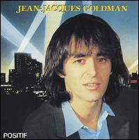 Jean-Jacques Goldman - Positif lyrics