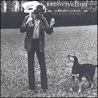 Johnny Hallyday - Solitudes a Deux lyrics