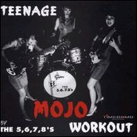 5.6.7.8's - Teenage Mojo Workout lyrics