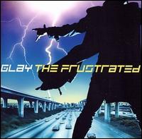 Glay - The Frustrated lyrics