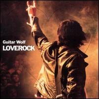 Guitar Wolf - Loverock lyrics