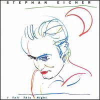 Stephan Eicher - I Tell This Night lyrics