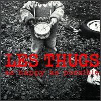 Les Thugs - As Happy As Possible lyrics
