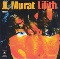 Jean-Louis Murat - Lilith lyrics