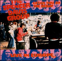 The Spencer Davis Group - Catch You on the Rebop: Live 1973 lyrics