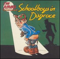 The Kinks - The Kinks Present Schoolboys in Disgrace lyrics