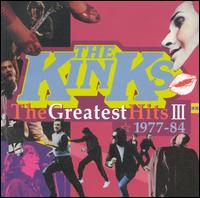 The Kinks - Greatest Hits, Vol. 3: 1977-1984 lyrics