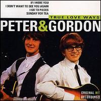 Peter & Gordon - True Love Ways lyrics