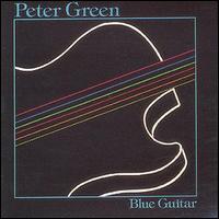 Peter Green - Blue Guitar lyrics