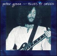 Peter Green - Blues By Green lyrics