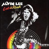 Alvin Lee - Let It Rock lyrics