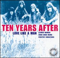 Ten Years After - Love Like a Man lyrics