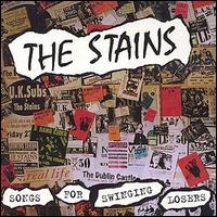 Stains - Songs for Swinging Losers lyrics
