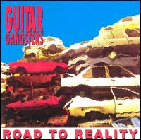 Guitar Gangsters - Roads to Reality lyrics