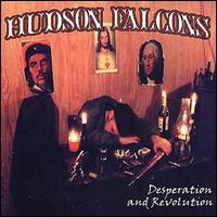 The Hudson Falcons - Desperation And Revolution lyrics