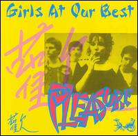Girls at Our Best! - Pleasure lyrics