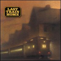 Last Train Home - Last Train Home lyrics