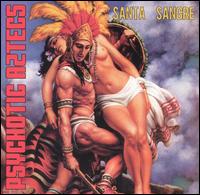 Psychotic Aztecs - Santa Sangre lyrics