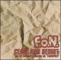 F.o.N. - Cease and Desist: The EP Formerly Known as "FoNOPOLY" lyrics