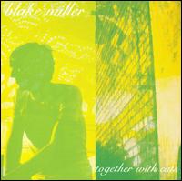 Blake Miller - Together with Cats lyrics