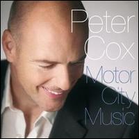Peter Cox - Motor City Music lyrics
