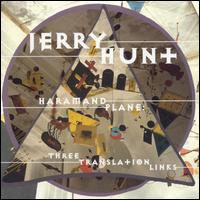 Jerry Hunt - Haramand Plane: Three Translation Links lyrics