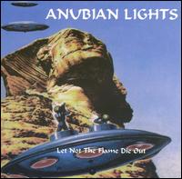 Anubian Lights - Let Not the Flame Die Out lyrics